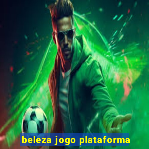 beleza jogo plataforma